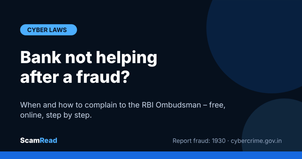 ScamRead card: Bank not helping after a fraud? Complain to the RBI Ombudsman.